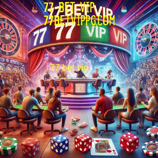 vantagens do 77 bet vip